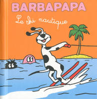 Les petites histoires de Barbapapa, Les petites histoires de Barbouille- Le ski nautique