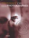 Photoshop CS3 pour les photographes, Manuel de formation pour les professionnels de l'image - avec DVD-ROM