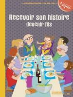 12-13 ans - module 6 - Recevoir son histoire, devenir fils