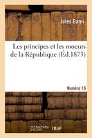 Les principes et les moeurs de la République. Numéro 16,Edition 2