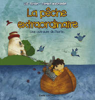 Une aventure de Martin, La pêche extraordinaire