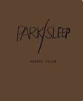 Robert Frank Park/Sleep /anglais
