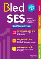 Le Bled SES / sciences économiques et sociales : spécial lycée