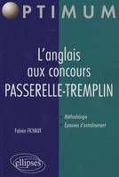 L'anglais aux concours. PASSERELLE - TREMPLIN, Livre