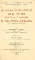 Les innovations du décret du 20 mai 1955 relatif aux faillites et règlements judiciaires (mis à jour au 30 juin 1959)