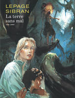 La Terre sans Mal - Tome 0 - La Terre sans Mal (réédition)