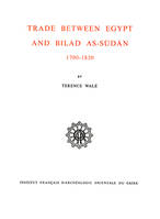 TRADE BETWEEN EGYPT AND BILAD AS-SUDAN  1700-1820