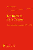 Les romans de la Terreur, L'invention d'un imaginaire (1793-1874)