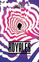 Royales, 16 clones, une princesse