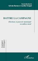 Battre la campagne, Elections et pouvoir municipal en milieu rural