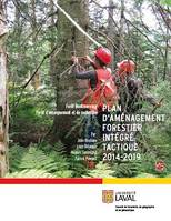 Plan d'aménagement forestier intégré tactique 2014-2019 Forê, Forêt d'enseignement et de recherche