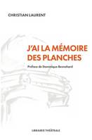 J'ai la mémoire des planches