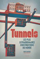 Documentaires Tunnels, Les plus extraordinaires constructions du monde