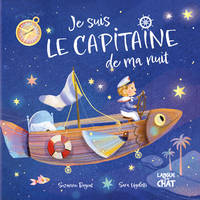 Mes premières histoires - Je suis le capitaine de ma nuit