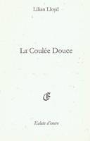 La coulée douce