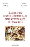 ECONOMETRIE DES SERIES TEMPORELLES MACROECONOMIQUES ET FINANCIERES