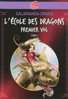 L'école des dragons, 1, 1/L'ECOLE DES DRAGONS  - PREMIER VOL