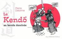 Le kendo en bande dessinée, KENDO : EN BANDE DESSINEE (LE)