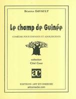 Le champ de Guinée - adaptation d'un conte traditionnel africain, adaptation d'un conte traditionnel africain
