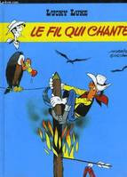 Lucky Luke, Le fil qui chante