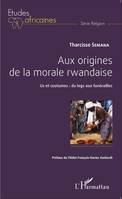 Aux origines de la morale rwandaise, Us et coutumes : du legs aux funérailles