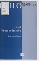 Hegel. Temps et histoire