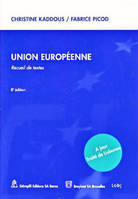 Union européenne. Recueil de textes, 8ème édition, recueil de textes