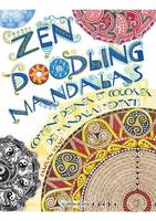 Zen doodling mandalas / comment dessiner et colorier des mandalas méditatifs