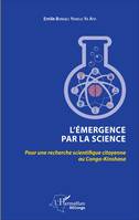 L'émergence par la science, Pour une recherche scientifique citoyenne au Congo - Kinshasa