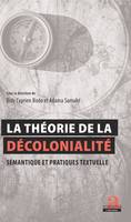 La théorie de la décolonialité : Sémantique et pratiques textuelles, Actes de la journée d'études internationale du 21 février 2019 à l'Université Félix Houpouët-Boigny, Côte d'Ivoire