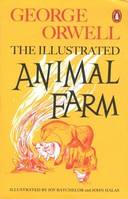 Illustrated Animal Farm, The