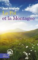 La foi et la montagne, Roman