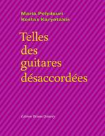 TELLES DES GUITARES DESACCORDEES bilingue grec/français, Bilingue : français-grec