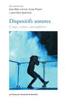 Dispositifs sonores, Corps, Scènes, atmosphères