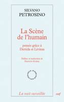 La Scène de l'humain, pensée grâce à Derrida et Lévinas