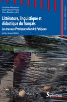 Littérature, linguistique et didactique du français, Les travaux Pratiques d'André Petitjean