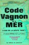 Code Vagnon de la mer : 2ème volume Permis B et C, code de la route mer... permis B et C