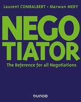 Negotiator, The Reference for all Negotiation
