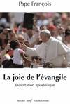 La Joie de l'Evangile, Evangelii gaudium