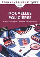 Nouvelles policières, Arsène Lupin, Sherlock Holmes et autres détectives