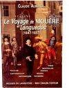 Le Voyage de Molière en Languedoc - 1647-1657, 1647-1657