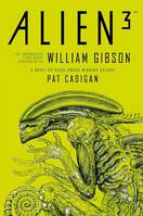 Alien 3 - le scénario de William Gibson