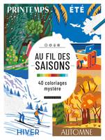 Au fil des saisons : 40 coloriages mystère