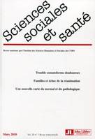 Revue Sciences Sociales et Santé Vol. 28 N°1 - Mars 2010, Trouble somatoforme douloureux. Familles et échec de la réanimation. Une nouvelle carte du normal et du pathologique.