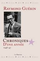 Chroniques d'une année, 1946-47