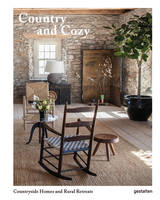 Country and cozy, Countryside homes and rural retreats