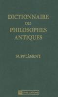 Dictionnaire des philosophes antiques., Dictionnaire des philosophes antiques-supplément