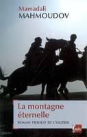 MONTAGNE ETERNELLE (LA), roman
