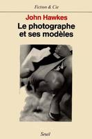 Fiction et Cie Le Photographe et ses modèles, roman