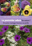 Le pommier adore les asters !